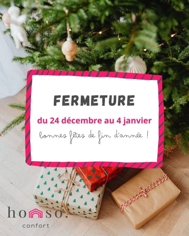 🎄 Fermeture pour les fêtes de fin d'année 🎄
L'équipe Homso Confort prend une pause bien méritée pour les fêtes !
Notre showroom sera fermés du 24 décembre 2025 au 4 janvier 2026 inclus.

Nous serons ravis de vous retrouver en pleine forme à partir du lundi 5 janvier 2026, pour une nouvelle année placée sous le signe du confort et de beaux projets à vos côtés. 💫
En attendant, nous vous souhaitons à toutes et à tous de très belles fêtes, remplis de moments chaleureux et inspirants. 🎅✨

#HomsoConfort #Menuiseries #Fermeture #Franconville #IleDeFrance #ValDOise #Showroom #DevisGratuit #Congés #Noël #BonnesFetes