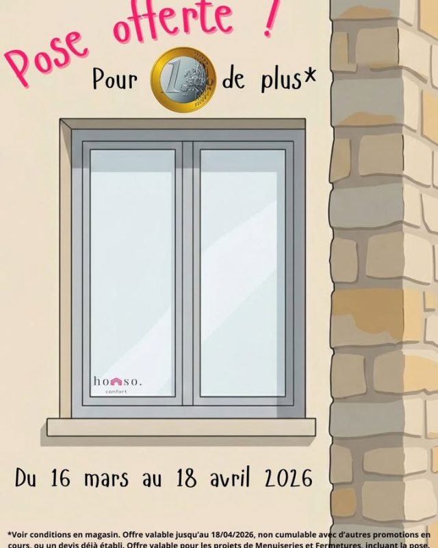🌸 Offre Printemps Exceptionnelle chez Homso Confort ! 🌸

Du 15 mars au 18 avril 2026, profitez d’une pose à 1€ seulement sur tous vos projets de menuiserie et de fermeture 🔥

🏡 Fenêtres, portes, volets, portails, stores, pergolas… donnez un nouveau souffle à votre maison pour l’arrivée du printemps 🌞

Nos experts vous accompagnent de l’étude du projet jusqu’à l’installation, avec des produits certifiés, esthétiques et performants 💪

💸 C’est le moment idéal pour rénover, isoler et embellir votre habitation tout en réalisant des économies ! ⚡

📅 Offre valable du 15/03 au 18/04/2026 – ne laissez pas passer cette opportunité unique !

#HomsoConfort #Pose1Euro #PromoPrintemps #Menuiserie #Fermeture #ConfortMaison #RénovationHabitat #IsolationThermique #FenêtresPVC #PortesDEntrée #VoletsRoulants #PortailsAlu #AméliorationHabitat #OffreSpéciale #TravauxMaison #Printemps2026 #IleDeFrance #ValDOise #Franconville #60 #95 #78 #DevisGratuit #Showroom